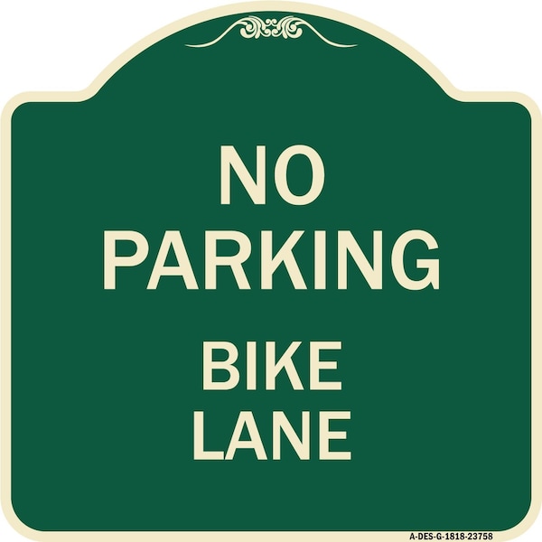 Signmission No Parking Bike Lane Heavy-Gauge Aluminum Architectural Sign, 18" x 18", G-1818-23758 A-DES-G-1818-23758 - main